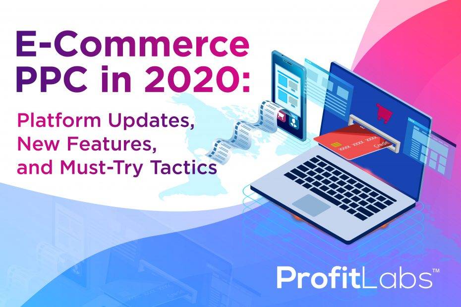 E-Commerce PPC in 2020