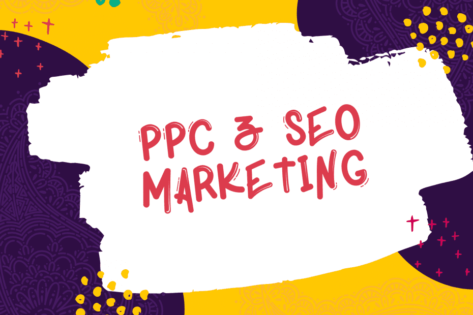 PPC and SEO MARKETING